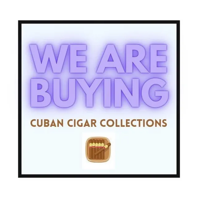 We are buying Cuban cigar collections