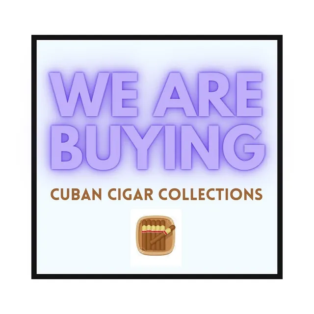 We are buying Cuban cigar collections